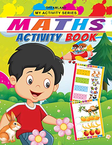 Maths Activity Book for Age 2 -5 Years- Fun filled Activities for Children My Activity Series [Paperback] Dreamland Publications