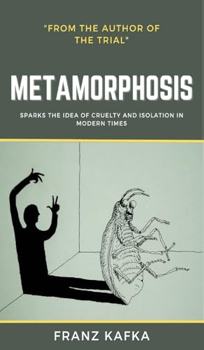 The Metamorphosis: Franz Kafka