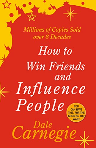 How to Win Friends and Influence People