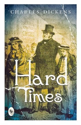 Hard Times [Jan 01, 2018] Dickens, Charles