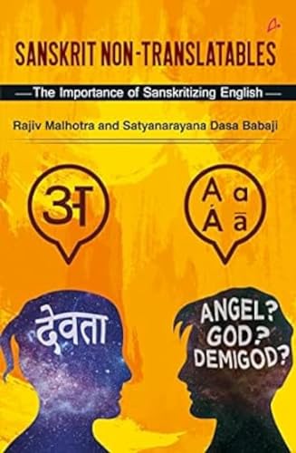 Sanskrit Non-Translatables : The Importance of Sanskritizing English