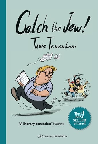 Catch The Jew!: Eye-opening education - You will never look at Israel the same way again