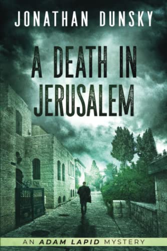 A Death in Jerusalem (Adam Lapid Mysteries)