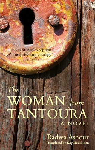 The Woman from Tantoura: A Novel from Palestine (Hoopoe Fiction)