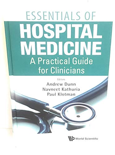 ESSENTIALS OF HOSPITAL MEDICINE: A PRACTICAL GUIDE FOR CLINICIANS