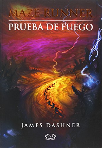 2 - Prueba de fuego - Maze Runner (Maze Runner, 2) (Spanish Edition)