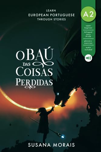 O baú das coisas perdidas: Learn European Portuguese through stories (Portuguese Edition)