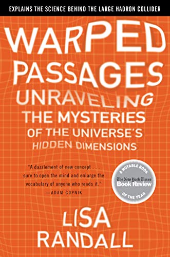 Warped Passages: Unraveling the Mysteries of the Universe