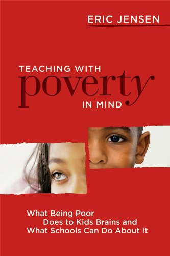 Teaching with Poverty in Mind: What Being Poor Does to Kids