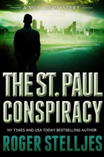 The St. Paul Conspiracy: A compelling crime thriller (Mac McRyan Mystery Thrillers and Suspense Book Series) (McRyan Mystery Series 2)