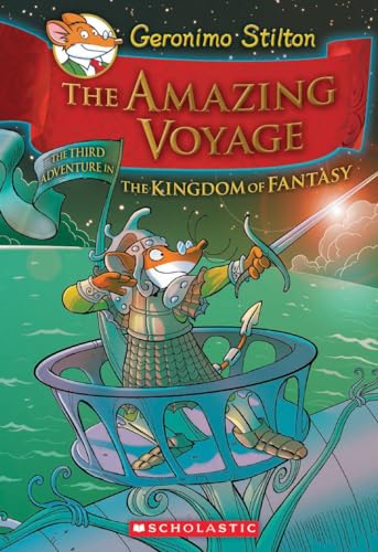 The Amazing Voyage (Geronimo Stilton and the Kingdom of Fantasy #3): The Third Adventure in the Kingdom of Fantasy