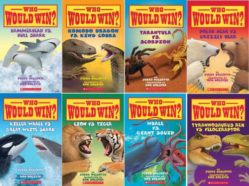 Who Would Win? Series Collection of 8 Books By Jerry Pallotta and Rob Bolster (Includes: Whale Vs. Giant Squid; Tarantula Vs Scorpion; Tyrannosaurus Rex Vs Velociraptor; Komodo Dragon Vs. King Cobra; Lion Vs Tiger;Killer Whale Vs Great White Shark; Hammerhead Vs Bull Shark; Polar Bear Vs Grizzly Bear;)