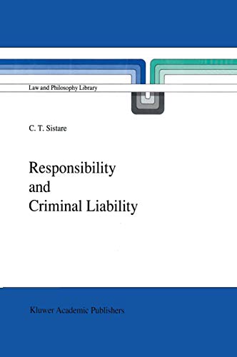 Responsibility and Criminal Liability (Law and Philosophy Library Book 7)