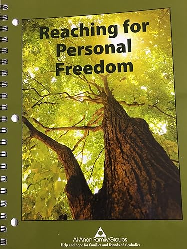 Reaching for Personal Freedom: Living the Legacies by Al-Anon Family Groups (2013) Spiral-bound