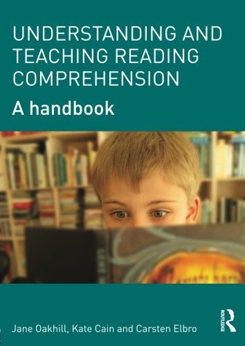 Understanding and Teaching Reading Comprehension: A handbook by Jane Oakhill (2014-08-28)