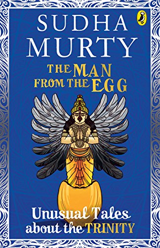 The Man from the Egg: Unusual Tales about the Trinity