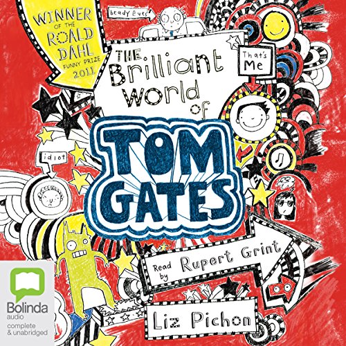 The Brilliant World of Tom Gates: Tom Gates, Book 1