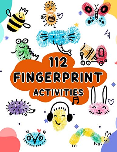 112 Fingerprint Activities: Step by step to create drawings using just your fingers and a few simple drawing