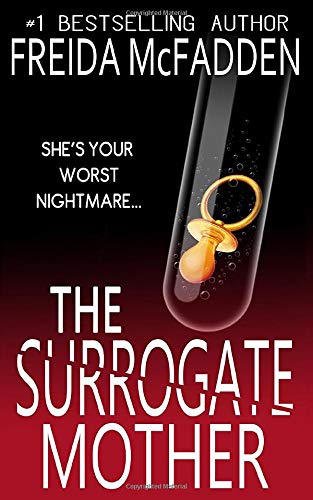 The Surrogate Mother: An addictive psychological thriller you won