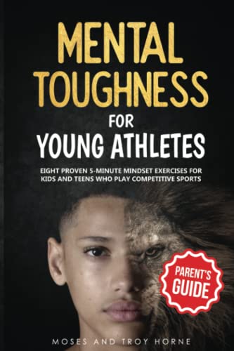 Mental Toughness For Young Athletes (Parent