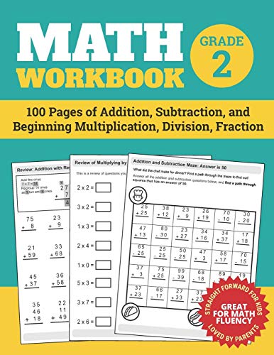 Math Workbook Grade 2: 100 Pages of Addition, Subtraction, and Beginning Multiplication, Division, Fraction (Math Workbooks)