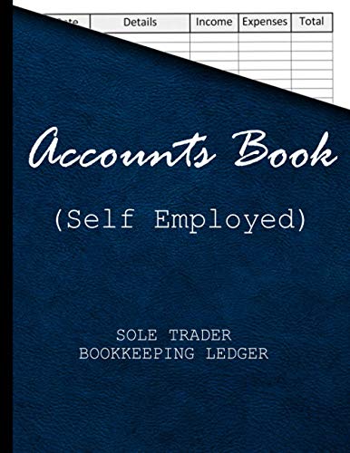 Accounts Book (Self Employed): Self-employed expenses book for sole trader accounting