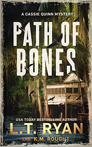 Path of Bones: A Suspenseful Mystery Thriller (A Cassie Quinn Mystery Book 1)