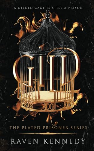 Gild (The Plated Prisoner Series)