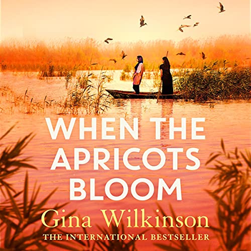 When the Apricots Bloom: The evocative and emotionally powerful story of secrets, family and betrayal . . .