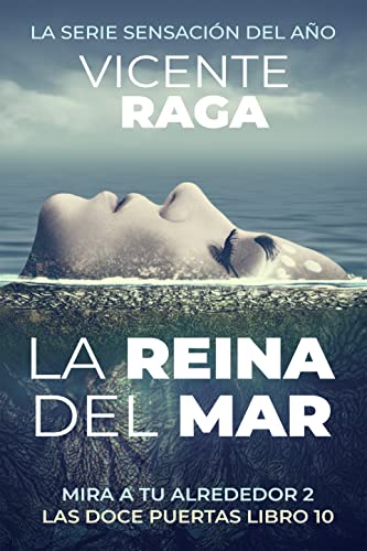 La reina del mar: Mira a tu alrededor II (Las doce puertas nº 10) (Spanish Edition)