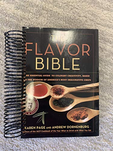 The Flavor Bible: The Essential Guide to Culinary Creativity, Based on the Wisdom of America