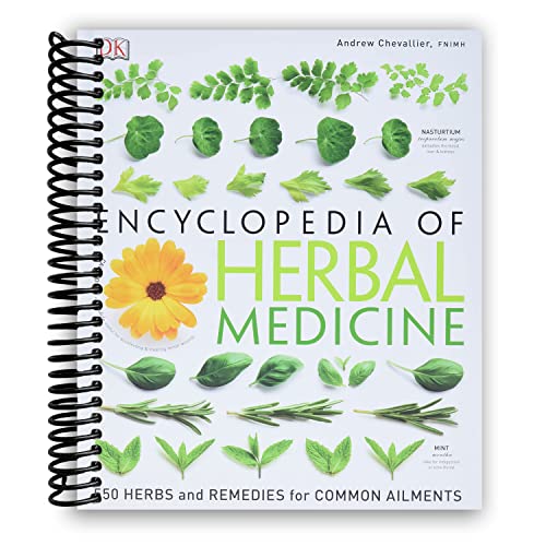 Encyclopedia of Herbal Medicine: 550 Herbs and Remedies for Common Ailments