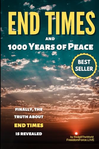 End Times and 1000 Years of Peace (Revelation Decode)