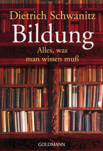 Bildung: Alles, was man wissen muß (German Edition)