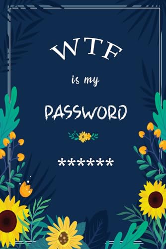 Password Book: Personal Internet Password Organizer, Alphabetical Order A-Z Tabs, Keeping Track of Password Username_Log in, Web Addresses, Email, ... Use, Never miss your Login Details Again!