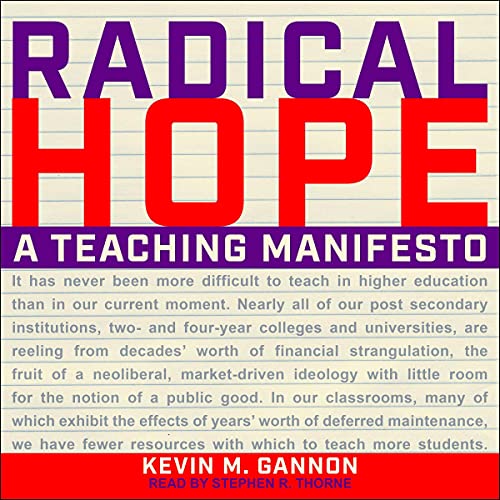 Radical Hope: A Teaching Manifesto