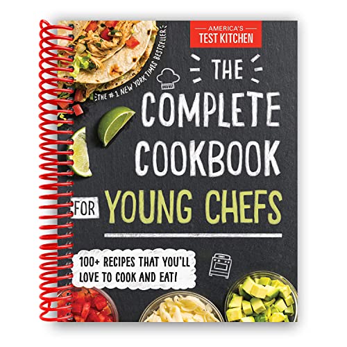 The Complete Cookbook for Young Chefs: 100+ Recipes that You