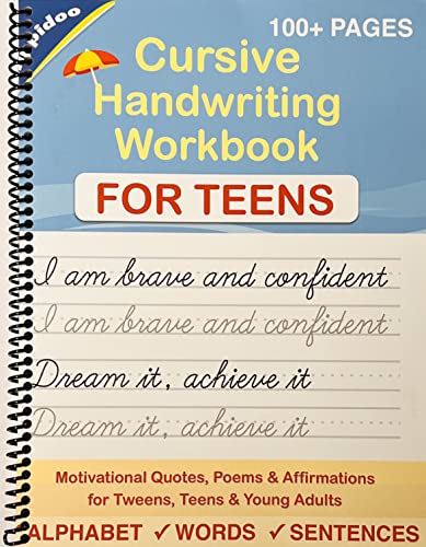 Cursive Handwriting Workbook for Teens: A cursive writing practice workbook for young adults and teens (Master Print and Cursive Writing Penmanship for Teens)