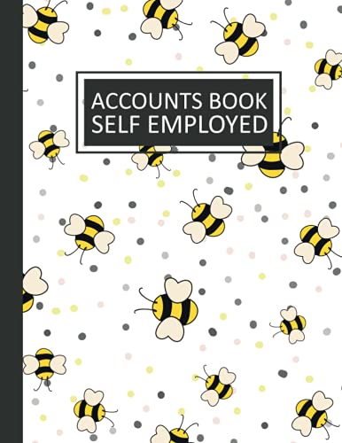 Accounts Book Self Employed: A4 Simple Bookkeeping Ledger for Sole Traders and Small Businesses, Income and Expense Log Book, Bees Pattern Cover