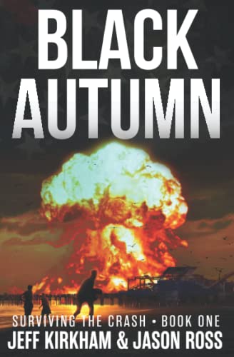 Black Autumn: A Survival Post-Apocalyptic Thriller (The Black Autumn Series)