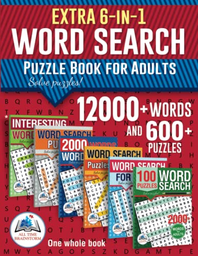 Extra 6-in-1 Collection Word Search Puzzle Book for Adults: 12000+ Words and 600+ Puzzles. Big Pack