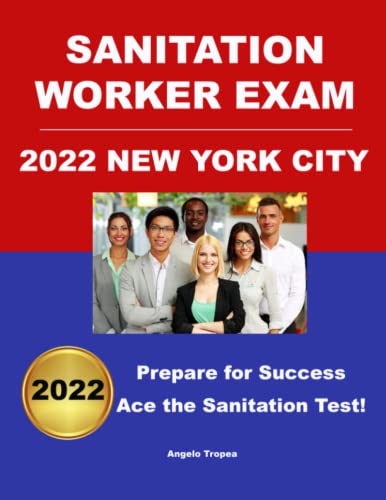 Sanitation Worker Exam 2022 New York City: Prepare for Success!