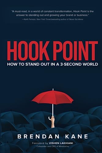 Hook Point: How to Stand Out in a 3-Second World