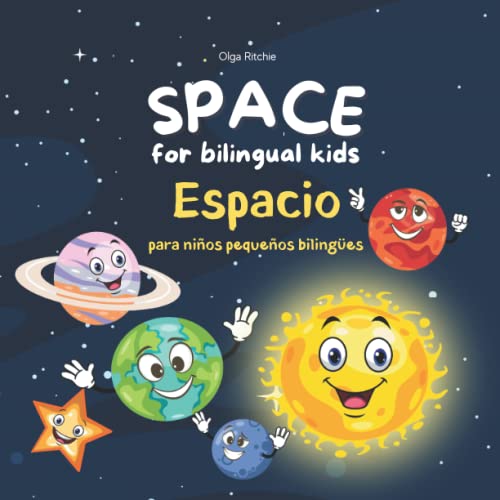 SPACE for bilingual kids Espacio para niños pequeños bilingües: English-Spanish Edition Libro Bilingüe Inglés-Español (Bilingual Brainbox English-Spanish Books For Children)