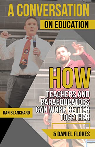 A Conversation on Education: How Teachers and Paraeducators can Work Better Together (Granddaddy