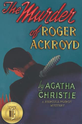 The Murder of Roger Ackroyd - A Hercule Poirot Mystery