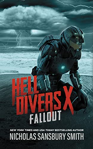 Hell Divers X: Fallout (Hell Divers Series, Book 10)