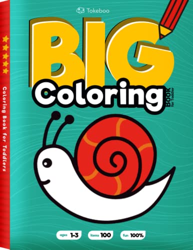 Tokeboo BIG Coloring Book for Toddler: 101 Simple JUMBO Coloring Pages Including Animals, Fruits, Vegetables, Transport, Nature, and More! (For Kids Ages 1, 2, 3, and Up)