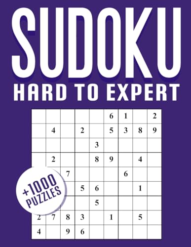 sudoku hard to expert: Huge Bargain Collection of 1000 Puzzles and Solutions, Hard to Expert Level, Tons of Challenge for your Brain!