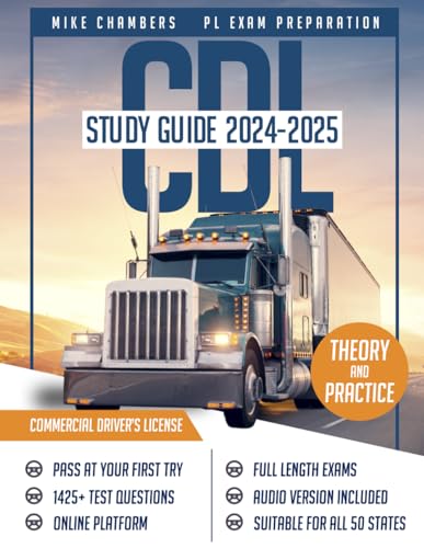 CDL Study Guide 2024-2025: Exam Prep Book with 1425+ Questions and Explained Answers to Pass the Commercial Driver’s License Exam on your First Attempt (Full Length Exams for All Classes) 2nd Edition